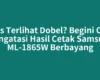 Teks Terlihat Dobel? Begini Cara Mengatasi Hasil Cetak Samsung ML-1865W Berbayang