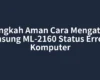 Langkah Aman Cara Mengatasi Samsung ML-2160 Status Error di Komputer