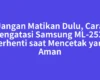 Jangan Matikan Dulu, Cara Mengatasi Samsung ML-2525 Berhenti saat Mencetak yang Aman