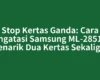 Stop Kertas Ganda: Cara Mengatasi Samsung ML-2851ND Menarik Dua Kertas Sekaligus